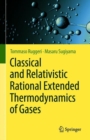 Classical and Relativistic Rational Extended Thermodynamics of Gases - Book