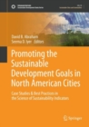 Promoting the Sustainable Development Goals in North American Cities : Case Studies & Best Practices in the Science of Sustainability Indicators - Book