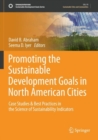 Promoting the Sustainable Development Goals in North American Cities : Case Studies & Best Practices in the Science of Sustainability Indicators - Book