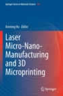 Laser Micro-Nano-Manufacturing and 3D Microprinting - Book