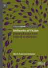 Untheories of Fiction : Literary Essays from Diderot to Markson - Book