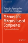MXenes and MXenes-based Composites : Processing and Applications - Book