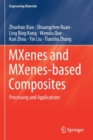 MXenes and MXenes-based Composites : Processing and Applications - Book