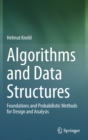 Algorithms and Data Structures : Foundations and Probabilistic Methods for Design and Analysis - Book
