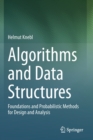 Algorithms and Data Structures : Foundations and Probabilistic Methods for Design and Analysis - Book