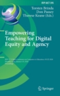 Empowering Teaching for Digital Equity and Agency : IFIP TC 3 Open Conference on Computers in Education, OCCE 2020, Mumbai, India, January 6-8, 2020, Proceedings - Book