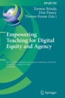 Empowering Teaching for Digital Equity and Agency : IFIP TC 3 Open Conference on Computers in Education, OCCE 2020, Mumbai, India, January 6-8, 2020, Proceedings - Book