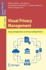 Visual Privacy Management : Design and Applications of a Privacy-Enabling Platform - Book