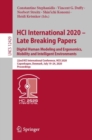 HCI International 2020 - Late Breaking Papers: Digital Human Modeling and Ergonomics, Mobility and Intelligent Environments : 22nd HCI International Conference, HCII 2020, Copenhagen, Denmark, July 19 - Book