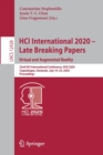 HCI International 2020 – Late Breaking Papers: Virtual and Augmented Reality : 22nd HCI International Conference, HCII 2020, Copenhagen, Denmark, July 19–24, 2020, Proceedings - Book