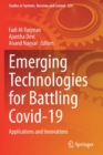 Emerging Technologies for Battling Covid-19 : Applications and Innovations - Book