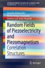 Random Fields of Piezoelectricity and Piezomagnetism : Correlation Structures - Book