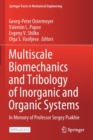 Multiscale Biomechanics and Tribology of Inorganic and Organic Systems : In memory of Professor Sergey Psakhie - Book