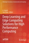 Deep Learning and Edge Computing Solutions for High Performance Computing - Book