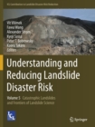 Understanding and Reducing Landslide Disaster Risk : Volume 5 Catastrophic Landslides and Frontiers of Landslide Science - Book