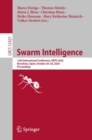 Swarm Intelligence : 12th International Conference, ANTS 2020, Barcelona, Spain, October 26–28, 2020, Proceedings - Book