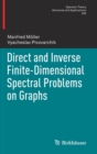 Direct and Inverse Finite-Dimensional Spectral Problems on Graphs - Book