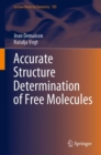 Accurate Structure Determination of Free Molecules - Book