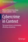 Cybercrime in Context : The human factor in victimization, offending, and policing - Book