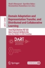 Domain Adaptation and Representation Transfer, and Distributed and Collaborative Learning : Second MICCAI Workshop, DART 2020, and First MICCAI Workshop, DCL 2020, Held in Conjunction with MICCAI 2020 - Book