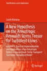 A New Hypothesis on the Anisotropic Reynolds Stress Tensor for Turbulent Flows : Volume II: Practical Implementation and Applications of an Anisotropic Hybrid k-omega Shear-Stress Transport/Stochastic - Book