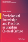 Psychological Knowledge and Practices in Brazilian Colonial Culture - Book