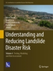 Understanding and Reducing Landslide Disaster Risk : Volume 4 Testing, Modeling and Risk Assessment - Book