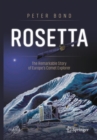 Rosetta: The Remarkable Story of Europe's Comet Explorer - Book