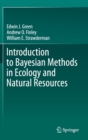 Introduction to Bayesian Methods in Ecology and Natural Resources - Book