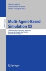 Multi-Agent-Based Simulation XX : 20th International Workshop, MABS 2019, Montreal, QC, Canada, May 13, 2019, Revised Selected Papers - Book