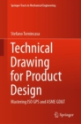 Technical Drawing for Product Design : Mastering ISO GPS and ASME GD&T - Book