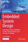 Embedded System Design : Embedded Systems Foundations of Cyber-Physical Systems, and the Internet of Things - Book