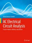 AC Electrical Circuit Analysis : Practice Problems, Methods, and Solutions - Book