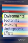 Environmental Footprints : Assessing Anthropogenic Effects - Book