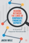 Reading Between the Lines of Corporate Financial Reports : In Search of Financial Misstatements - Book