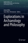 Explorations in Archaeology and Philosophy - Book