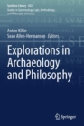 Explorations in Archaeology and Philosophy - Book