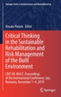 Critical Thinking in the Sustainable Rehabilitation and Risk Management of the Built Environment : CRIT-RE-BUILT. Proceedings of the International Conference, Iasi, Romania, November 7-9, 2019 - Book