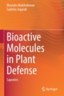 Bioactive Molecules in Plant Defense : Saponins - Book