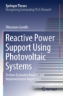 Reactive Power Support Using Photovoltaic Systems : Techno-Economic Analysis and Implementation Algorithms - Book