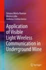 Application of Visible Light Wireless Communication in Underground Mine - Book