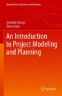 An Introduction to Project Modeling and Planning - Book