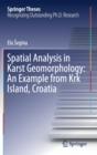 Spatial Analysis in Karst Geomorphology: An Example from Krk Island, Croatia - Book