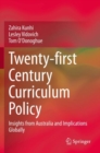 Twenty-first Century Curriculum Policy : Insights from Australia and Implications Globally - Book