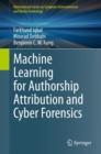 Machine Learning for Authorship Attribution and Cyber Forensics - Book