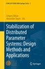 Stabilization of Distributed Parameter Systems: Design Methods and Applications - Book