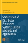 Stabilization of Distributed Parameter Systems: Design Methods and Applications - Book