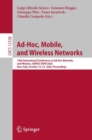 Ad-Hoc, Mobile, and Wireless Networks : 19th International Conference on Ad-Hoc Networks and Wireless, ADHOC-NOW 2020, Bari, Italy, October 19–21, 2020, Proceedings - Book