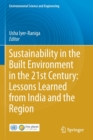 Sustainability in the Built Environment in the 21st Century: Lessons Learned from India and the Region - Book