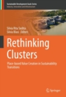 Rethinking Clusters : Place-based Value Creation in Sustainability Transitions - Book